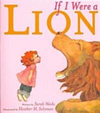If I Were a Lion (Paperback, Reprint)