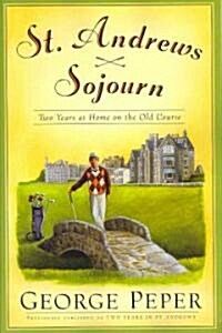 St. Andrews Sojourn: St. Andrews Sojourn (Paperback)