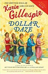 Dollar Daze: The Bottom Dollar Girls in Love (Paperback)