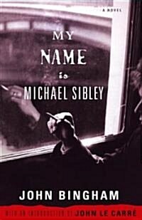 My Name Is Michael Sibley (Paperback)