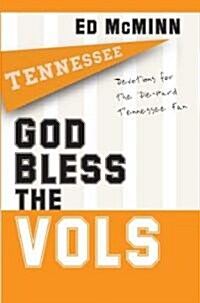 God Bless the Vols: Devotions for the Die-Hard Tennessee Fan (Paperback)