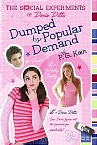 The Social Experiments of Dorie Dilts: Dumped by Popular Demand (Paperback)