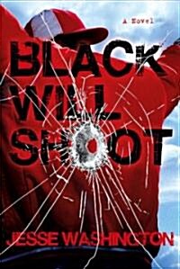 Black Will Shoot (Paperback)
