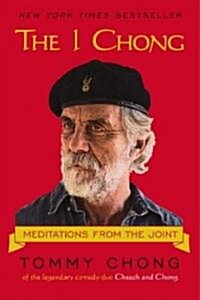 The I Chong: Meditations from the Joint (Paperback)