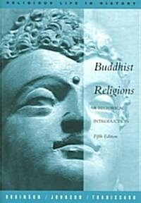 Buddhist Religions: A Historical Introduction (Paperback, 5)