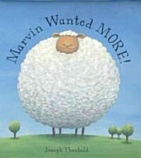 Marvin Wanted More (Hardcover)