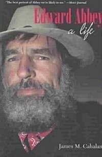 Edward Abbey: A Life (Paperback)