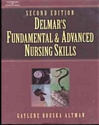 [중고] Delmar｀s Fundamental & Advanced Nursing Skills