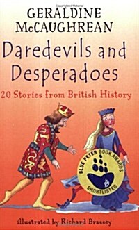 Daredevils and Desperadoes (Paperback)