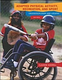 Adapted Physical Activity, Recreation, and Sport (Hardcover, 6th, PCK)