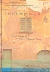 The Stone Boudoir: Travels Through the Hidden Village of Sicily (Paperback)