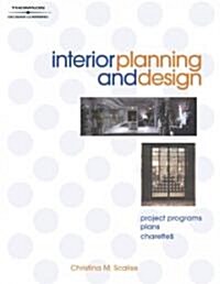 Interior Planning and Design: Project Programs, Plans, Charettes [With CDROM] (Paperback)