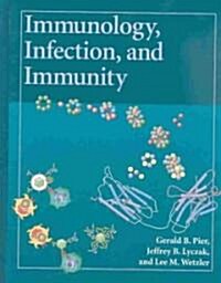 Immunology, Infection, and Immunity (Hardcover)
