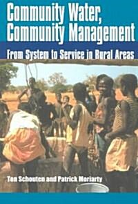 Community Water, Community Management : From System to Service in Rural Areas (Paperback)