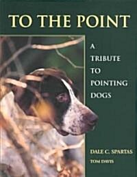 To the Point (Hardcover, 1st)