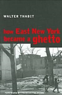 How East New York Became a Ghetto (Paperback, Revised)