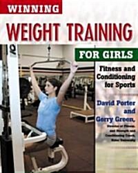 Winning Weight Training for Girls (Hardcover)