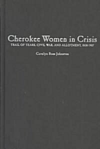 Cherokee Women in Crisis (Hardcover)