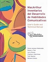 MacArthur Inventarios del Desarrollo de Habilidades Comunicativas (Inventarios) Users Guide and Technical Manual (Paperback, /A.)