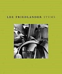 Lee Friedlander: Stems (Hardcover)