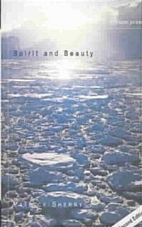 Spirit and Beauty: An Introduction to Theological Aesthetics (Paperback, 2)