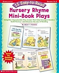 15 Easy-To-Read Nursery Rhyme Mini-Book Plays (Paperback)