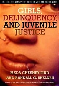 Girls, Delinquency, and Juvenile Justice (Paperback, 3rd)