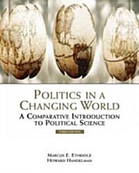 Politics in a Changing World With Infotrac (Paperback, 3rd)