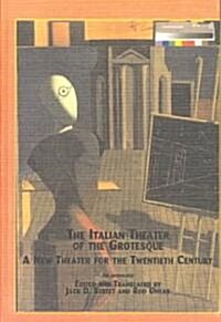 The Italian Theater of the Grotesque (Hardcover)