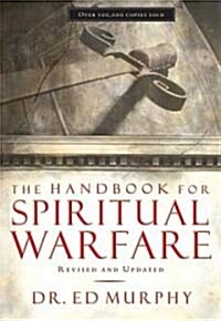 The Handbook for Spiritual Warfare (Paperback, Revised and Upd)