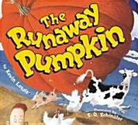 The Runaway Pumpkin (School & Library, 1st)