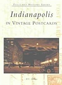 Indianapolis in Vintage Postcards (Paperback)