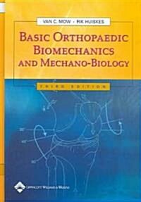 Basic Orthopaedic Biomechanics and Mechano-Biology (Hardcover, 3)