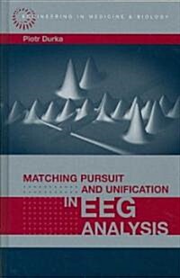 Matching Pursuit and Unification in EEG Analysis (Hardcover)