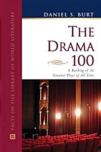 The Drama 100: A Ranking of the Greatest Plays of All Time (Hardcover)