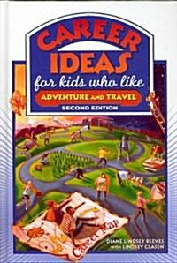 Career Ideas for Kids Who Like Adventure and Travel (Hardcover, 2)