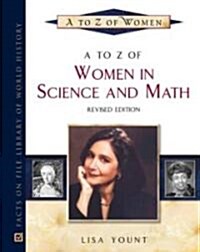 A to Z of Women in Science and Math (Hardcover, Revised)