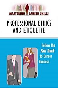 Professional Ethics and Etiquette (Paperback, 2)