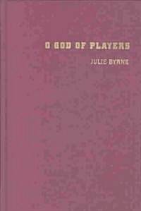 O God of Players: The Story of the Immaculata Mighty Macs (Hardcover)