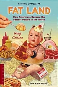 [중고] Fat Land: How Americans Became the Fattest People in the World (Paperback)