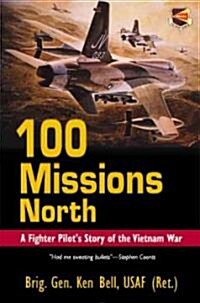 100 Missions North (Revised) (Paperback, Revised)