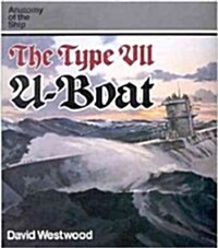 The Type VII U-Boat (Hardcover, Revised)