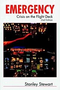 Emergency (2nd Edition) : Crisis On The Flight Deck (Paperback, 2 Revised edition)
