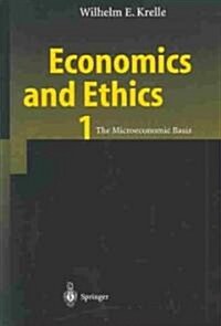 Economics and Ethics 1: The Microeconomic Basis (Hardcover, 2003)