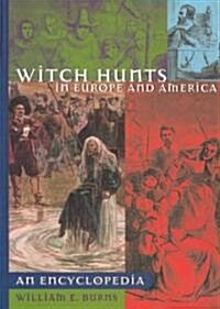 Witch Hunts in Europe and America: An Encyclopedia (Hardcover)