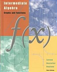 Intermediate Algebra: Graphs and Functions: Text with Hm3 [With Student CDROM] (Hardcover, 3)