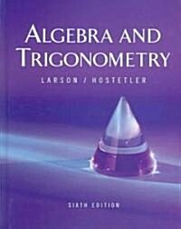 Algebra and Trigonometry: Text with Learning Tools CD-ROM (Hardcover, 6)