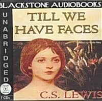 Till We Have Faces Lib/E: A Myth Retold (Audio CD)
