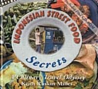 Indonesian Street Food Secrets (Hardcover, CD-ROM)