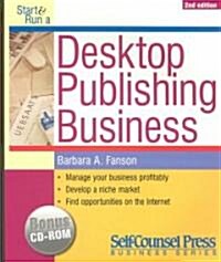 Start & Run a Desktop Publishing Business (Paperback, 2, Second Edition)
